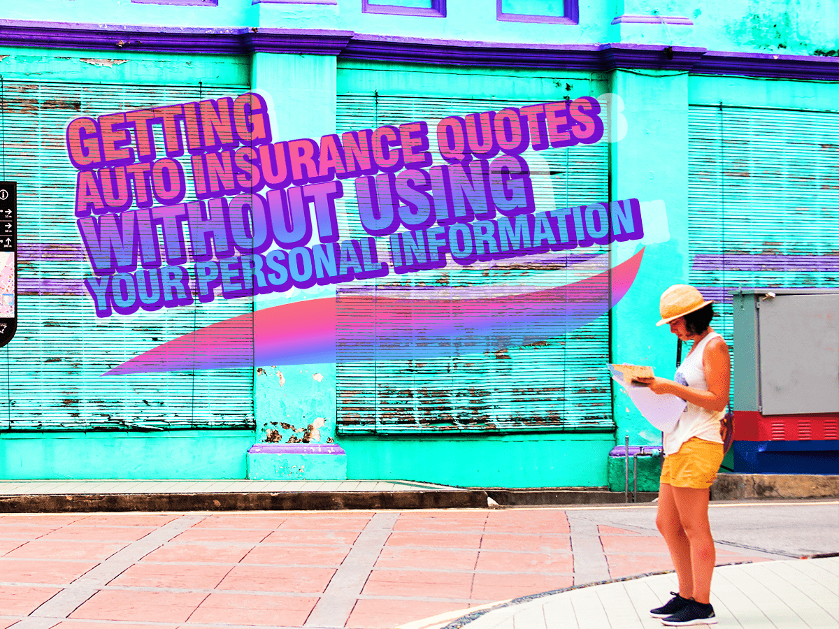 How to Get Car Insurance Quotes Without Personal Information