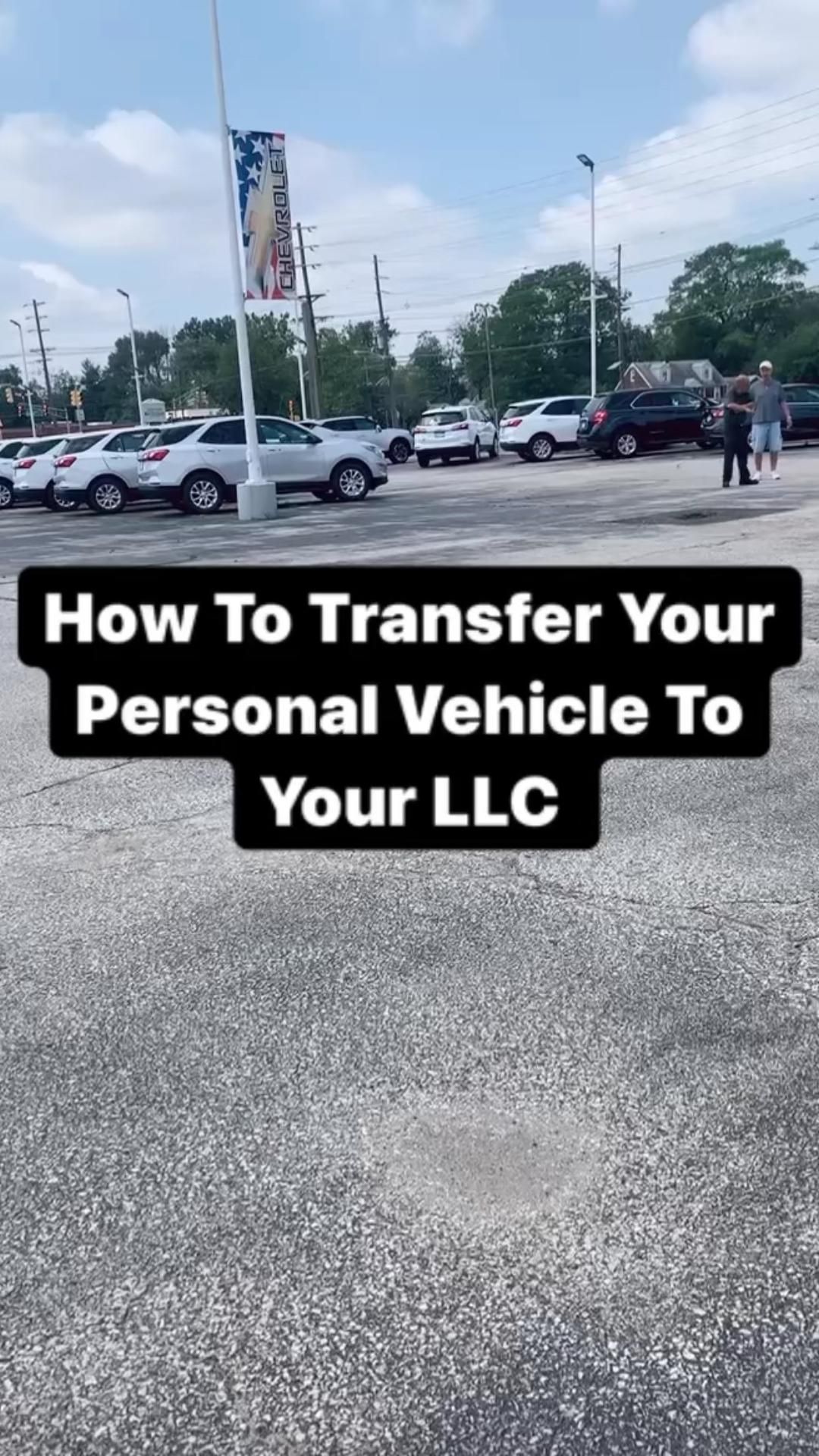 How to Transfer Personal Car to Llc